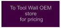 To Tool Wall OEM store  for pricing